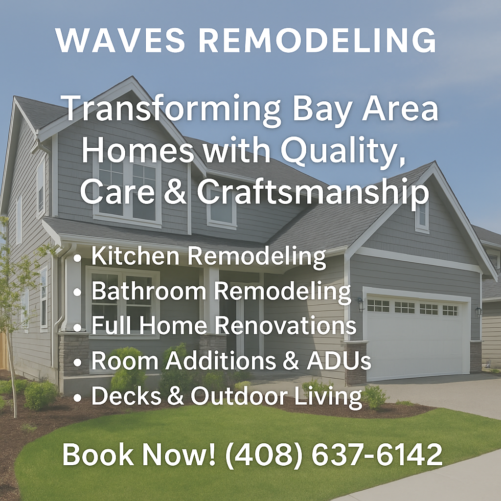Waves Remodeling: Transforming Bay Area Homes with Quality, Care & Craftsmanship